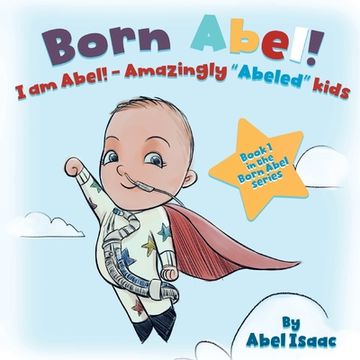 portada I Am Abel!: Amazingly "Abeled" Kids (in English)