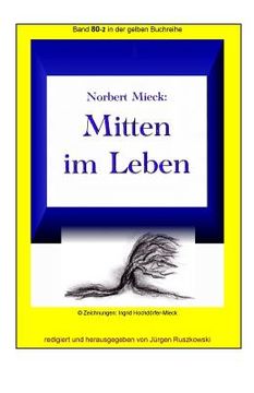 portada Mitten im Leben: Band 80-2 in der gelben Buchreihe bei Juergen Ruszkowski (en Alemán)