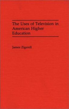 portada the uses of television in american higher education (en Inglés)