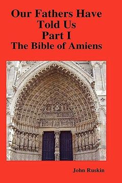 portada our fathers have told us. part i. the bible of amiens.