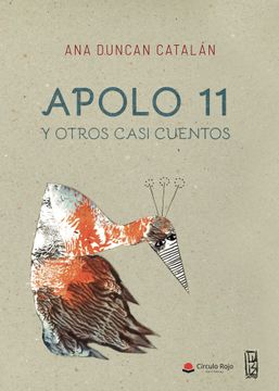 portada Apolo 11 y Otros Casi Cuentos (in Spanish)