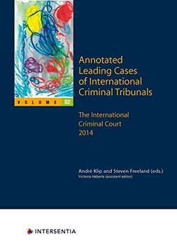 portada Annotated Leading Cases of International Criminal Tribunals - volume 62: The International Criminal Court 2014 (in English)