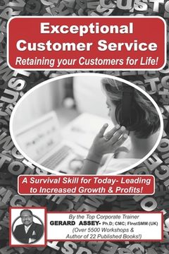 portada Exceptional Customer Service - Retaining your Customers for Life! (en Inglés)