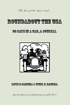 portada roundabout the usa: 60 days in a car, a journal (en Inglés)
