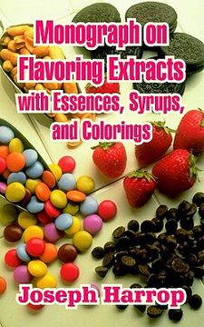 portada monograph on flavoring extracts: with essences, syrups, and colorings