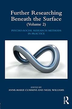 portada Further Researching Beneath the Surface: Psycho-Social Research Methods in Practice - Volume 2 (in English)