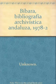 portada Bíbara, bibliografía archivística andaluza, 1978-2