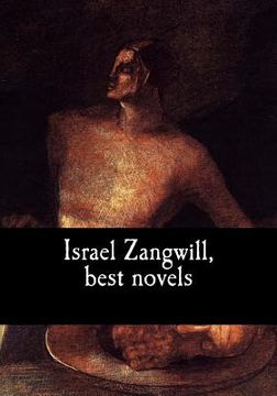 portada Israel Zangwill, best novels (en Inglés)