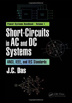 portada Short-Circuits in AC and DC Systems: ANSI, IEEE, and IEC Standards: Volume 4 (Power Analysis Handbook)