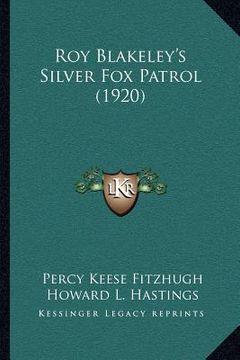 portada roy blakeley's silver fox patrol (1920) (en Inglés)