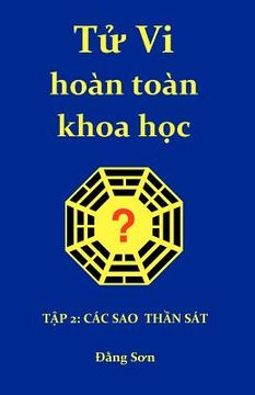 portada Tu VI Hoan Toan Khoa Hoc 2: Part II: A Treatise on the Stars of the Heavenly Stems and the Earthly Branches (in Vietnamita)