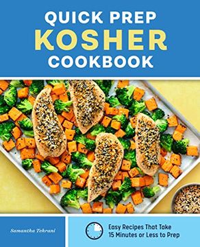 portada Quick Prep Kosher Cookbook: Easy Recipes That Take 15 Minutes or Less to Prep (in English)