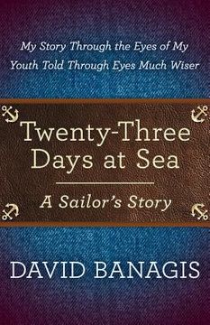 portada Twenty-Three Days at Sea: A Sailor's Story