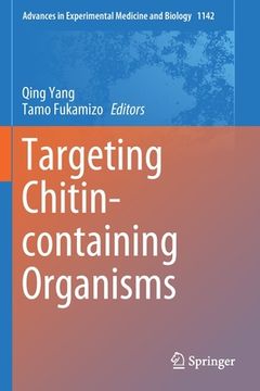 portada Targeting Chitin-Containing Organisms (en Inglés)