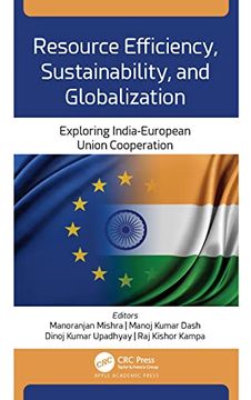 portada Resource Efficiency, Sustainability, and Globalization: Exploring India-European Union Cooperation (en Inglés)