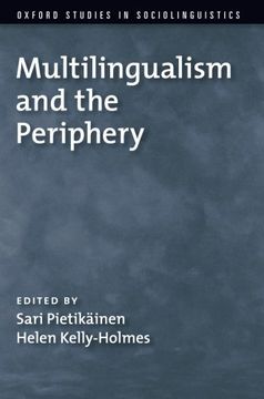 portada Multilingualism and the Periphery (Oxford Studies in Sociolinguistics) (en Inglés)