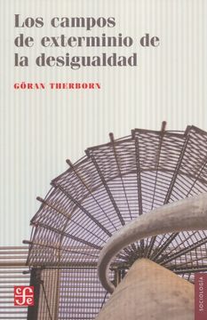portada Campos de Exterminio de la Desigualdad, los (in Spanish)