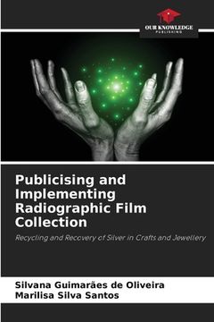 portada Publicising and Implementing Radiographic Film Collection