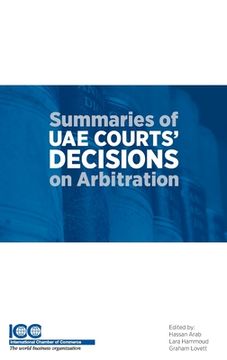 portada Summaries of uae Courts' Decisions on Arbitration i: (1993-2012) (en Inglés)
