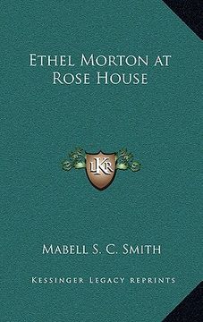 portada ethel morton at rose house (en Inglés)