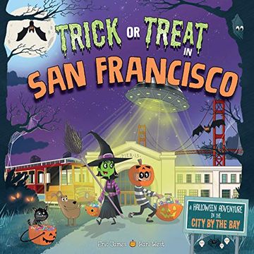 portada Trick or Treat in san Francisco: A Halloween Adventure in the City by the bay (in English)