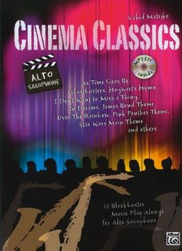 portada Cinema Classics for Alto Sax: 12 Blockbuster Movie Play-alongs
