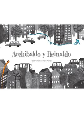 portada Archibaldo y Reinaldo (in Spanish)