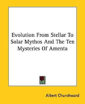portada evolution from stellar to solar mythos and the ten mysteries of amenta (en Inglés)