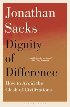 The Dignity of Difference: How to Avoid the Clash of Civilizations new Revised Edition