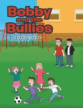 portada Bobby and the Bullies (in English)
