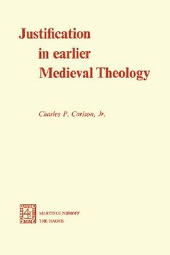 portada justification in earlier medieval theology (en Inglés)