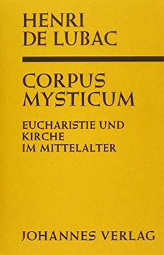 portada Corpus Mysticum: Eucharistie und Kirche im Mittelalter (en Alemán)