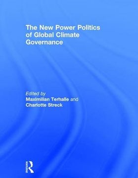 portada The New Power Politics of Global Climate Governance (in English)