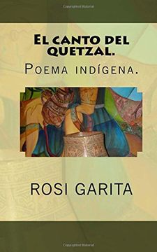 portada El Canto del Quetzal.  Poema Indígena.