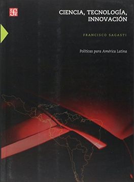 portada Ciencia, Tecnología, Innovación. Políticas Para América Latina
