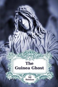 portada The Guinea Ghost: Expanded Edition (en Inglés)