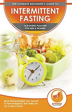 portada Intermittent Fasting: The Ultimate Beginner's Guide to Intermittent Fasting 16 (en Inglés)
