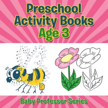 portada Preschool Activity Books Age 3: Baby Professor Series (in English)