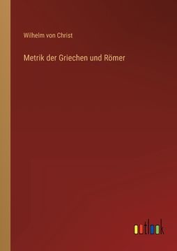 portada Metrik der Griechen und Römer (en Alemán)