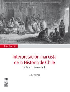 portada Interpretación Marxista de la Historia de Chile. Tomo i