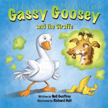 portada Gassy Goosey and the Giraffe: A Funny, Rhyming Read Aloud Story Kid'S Picture Book: 2 (en Inglés)