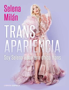 portada Transapariencia: Soy Selena y soy una Chica Trans (Influencers)