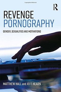 portada Revenge Pornography: Gender, Sexuality and Motivations (en Inglés)