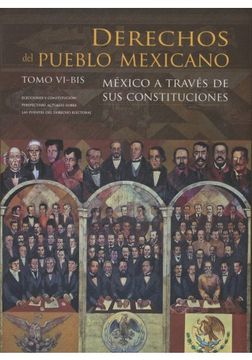 portada Derechos Del Pueblo Mexicano Tomo Vi Bis: Mexico A Traves De Sus Constituciones