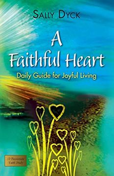 portada A Faithful Heart: Daily Guide for Joyful Living (in English)