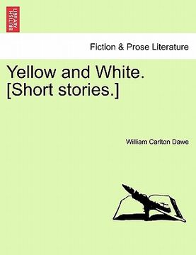 portada yellow and white. [short stories.] (en Inglés)