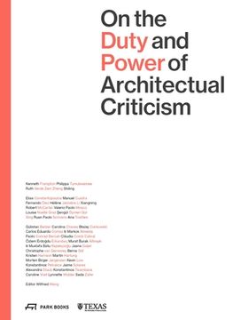 portada On the Duty and Power of Architectural Criticism: Proceeds of the International Conference on Architectural Criticism 2021