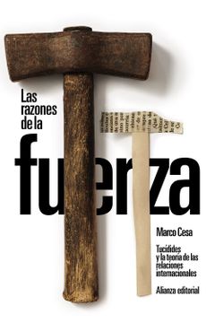 portada Las Razones de la Fuerza: Tucidides y la Teoria de las Relaciones Internacionales