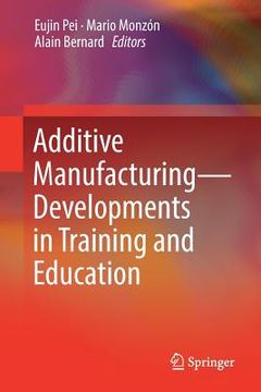 portada Additive Manufacturing - Developments in Training and Education