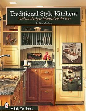 portada traditional style kitchens: modern designs inspired by the past (en Inglés)